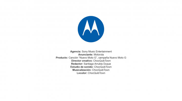 Canción “Nuevo Moto G”, campaña Nuevo Moto G – Motorola