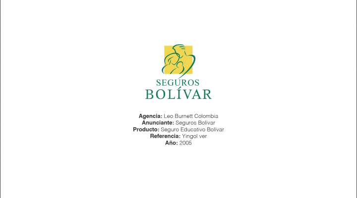 Seguro Educativo Bolivar – Leo Burnett Colombia